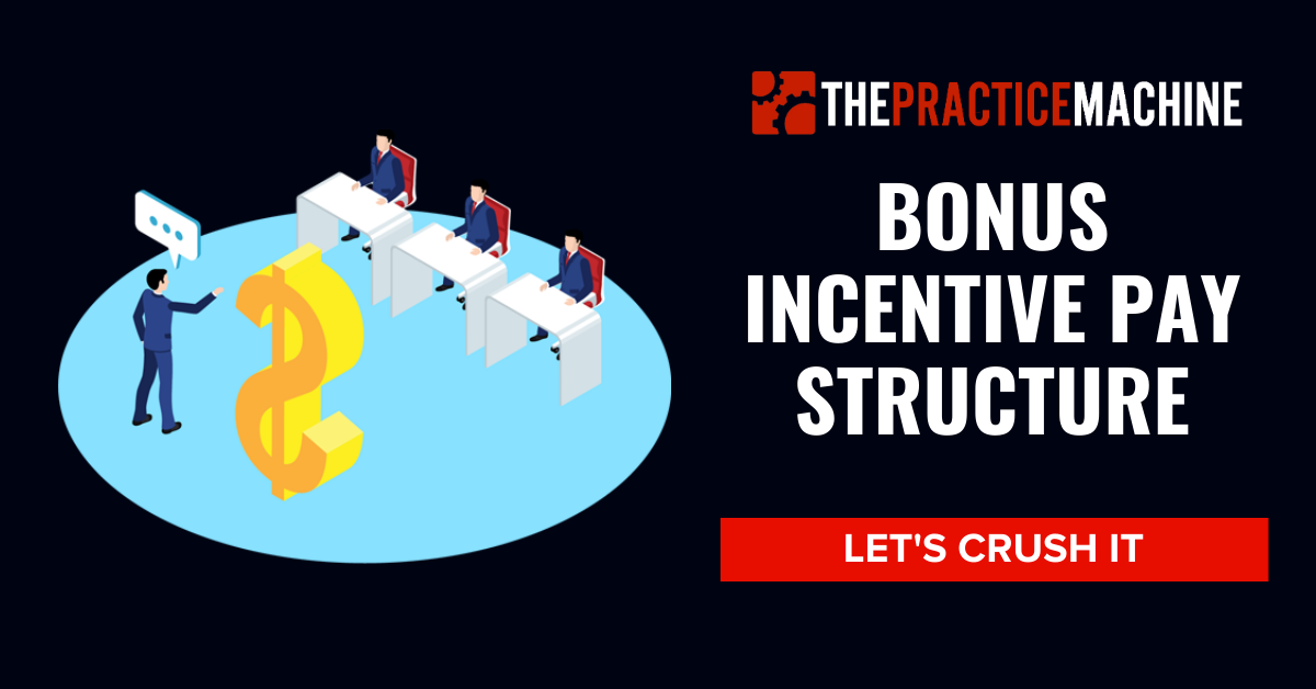 How to Structure Your Bonus Incentive System for Staff - The Practice ...